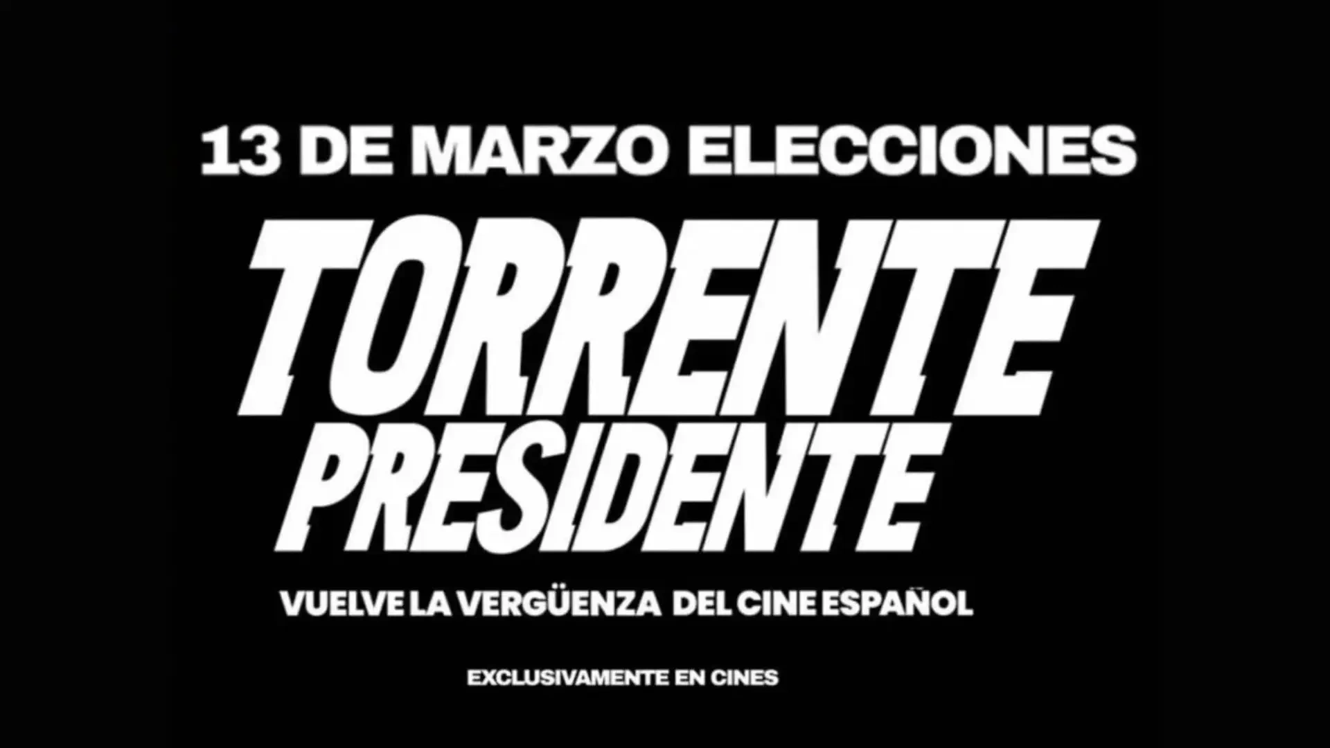 Torrente Presidente atípica campaña promocional