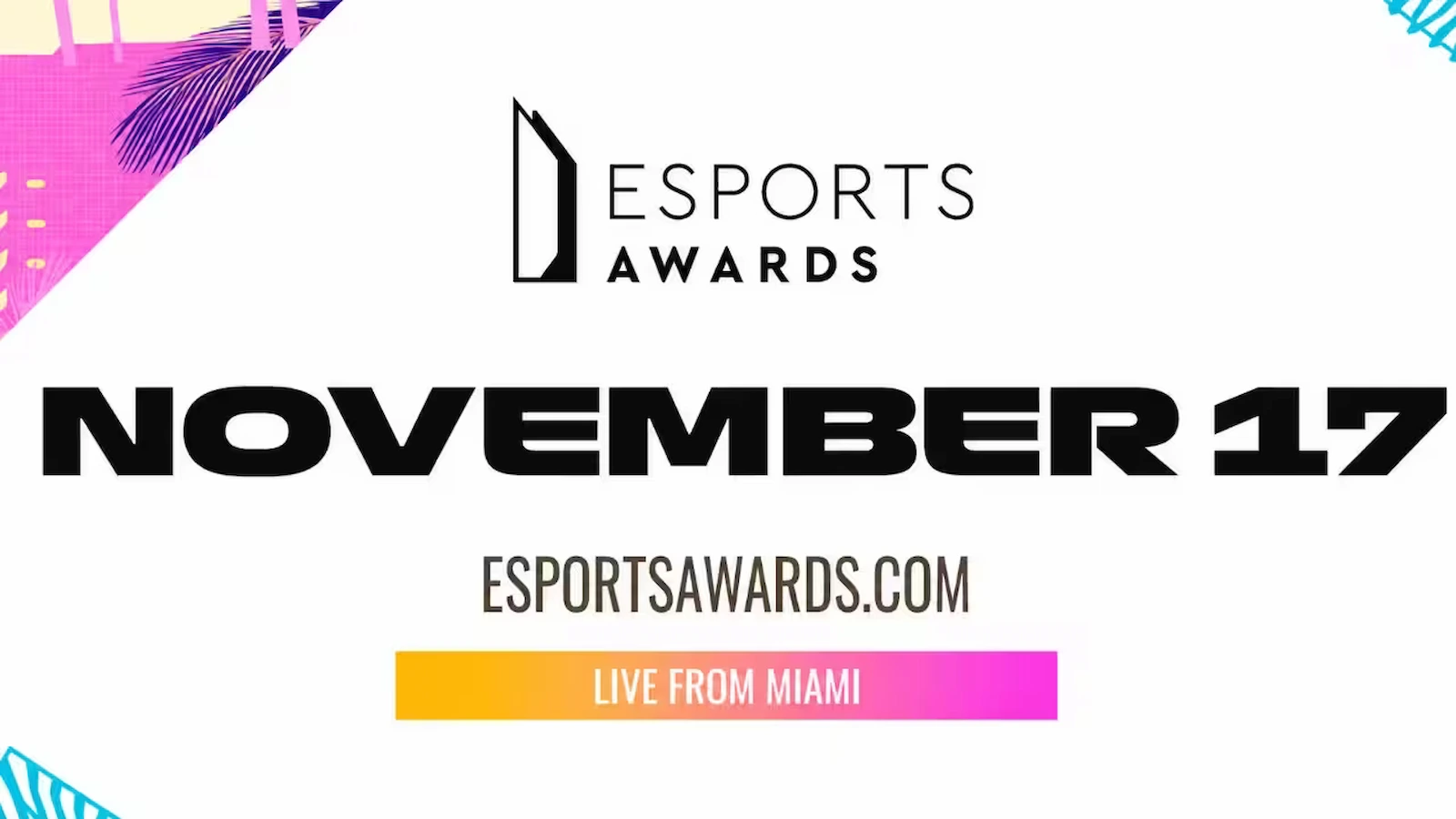 Placa oficial de Esports Awards 2026 con la fecha de la gala del 17 de noviembre en Miami