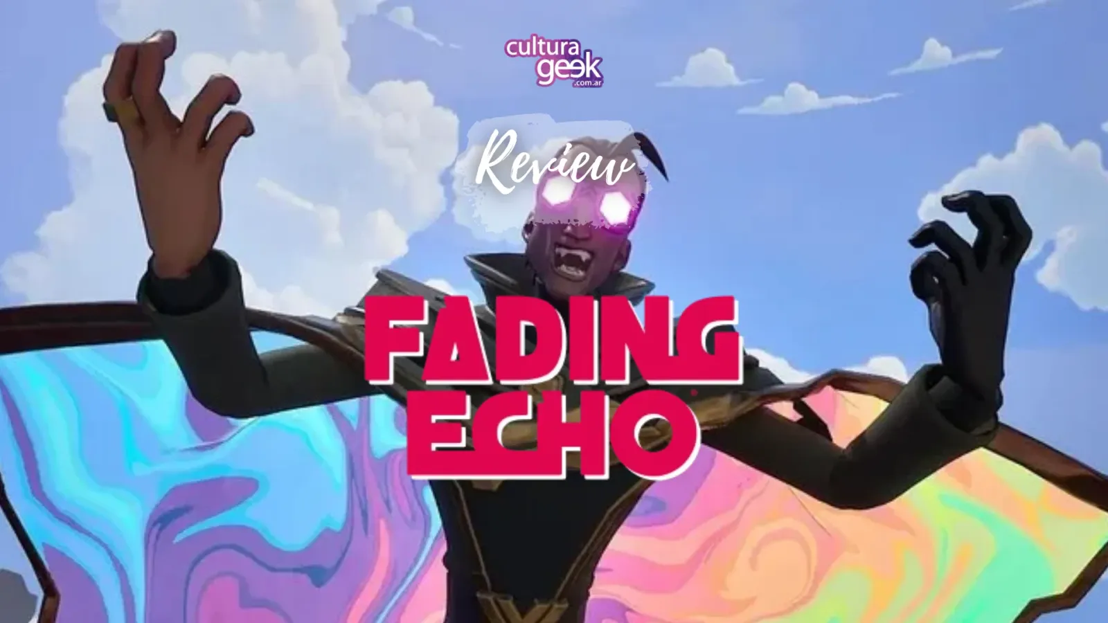 Review de Fading Echo en Cultura Geek: placa de portada con el logo del juego y un personaje de brazos abiertos