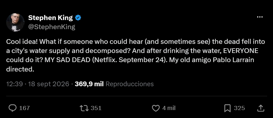 Posteo de Stephen King en X sobre Mis muertos tristes, la miniserie argentina de Netflix