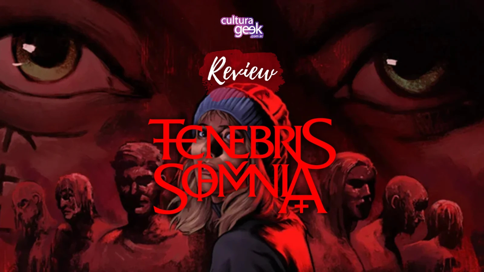 Review de Tenebris Somnia en Cultura Geek: placa de portada con el logo del juego, Julia con gorro y las figuras del culto sobre fondo rojo