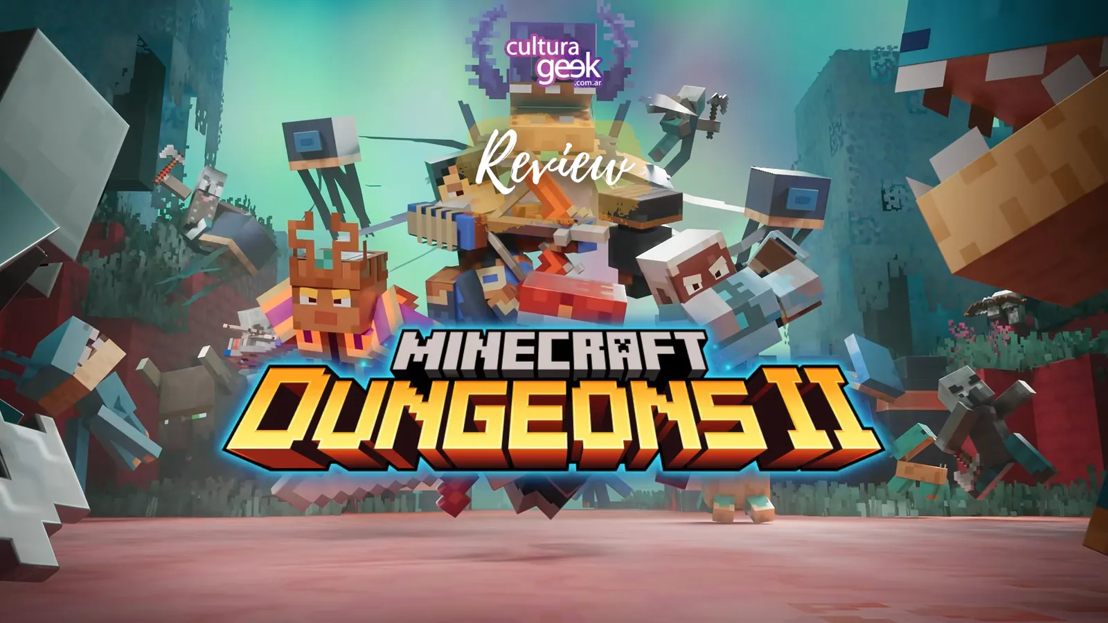 Portada de la review de Minecraft Dungeons II en Cultura Geek: los héroes saltan al ataque rodeados de enemigos, con el logo del juego